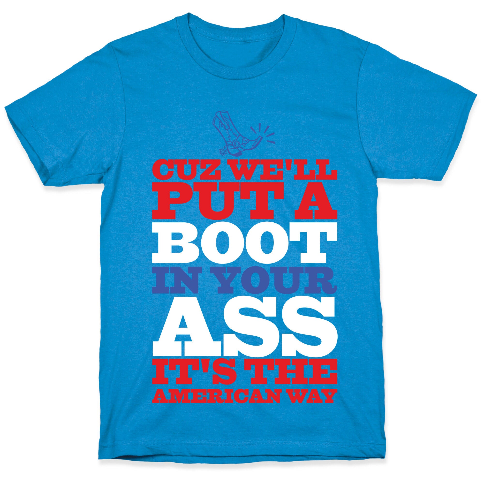 It's The American Way T-Shirt